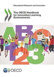 Educational Research and Innovation the OECD Handbook for Innovative Learning Environments di Oecd edito da LIGHTNING SOURCE INC