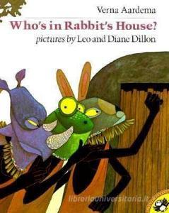 Who's in Rabbit's House? di Verna Aardema edito da DIAL