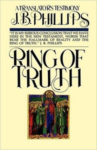 Ring of Truth di J. B. Phillips edito da Waterbrook Press