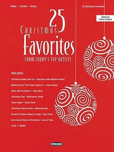 25 Christmas Favorites: From Today's Top Artists edito da Word Music
