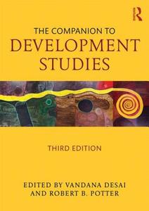 The Companion to Development Studies di Vandana Desai, Rob Potter edito da Taylor & Francis Ltd