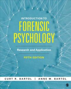 Introduction to Forensic Psychology: Research and Application di Curtis R. Bartol, Anne M. Bartol edito da SAGE PUBN