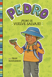 Ípedro Se Vuelve Salvaje! di Fran Manushkin edito da PICTURE WINDOW BOOKS