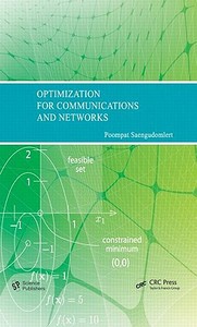 Optimization for Communications and Networks di Poompat Saengudomlert edito da Taylor & Francis Inc