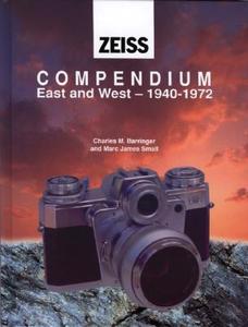 Zeiss Collector's Guide to Cameras, 1940-71 di Mark James Small, Charles M. Barringer edito da Hove Books