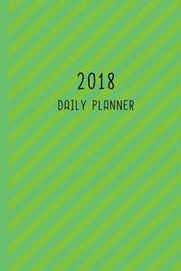 2018 Daily Planner: 12 Month Daily Planner / Notebook / Diary / Journal / 2018 Calendar / Organizer - 1-Page-A-Day - Extra Dots and Blank di Judy Sery-Barski edito da Createspace Independent Publishing Platform