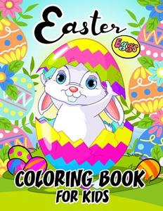 Easter Eggs Coloring Book for Kids: Easy and Fun for Childrenballoon Publishing di Balloon Publishing edito da Createspace Independent Publishing Platform