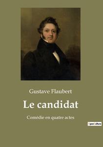 Le candidat di Gustave Flaubert edito da Culturea