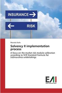 Solvency Ii Implementation Process di Marsida Stafa edito da Edizioni Accademiche Italiane