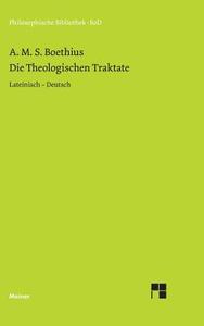 Die theologischen Traktate di Boethius edito da Felix Meiner Verlag