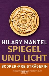 Spiegel und Licht di Hilary Mantel edito da DuMont Buchverlag GmbH