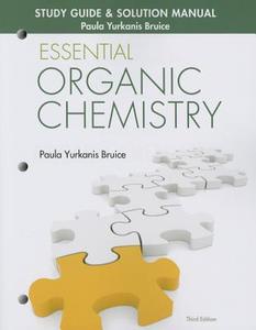 Study Guide & Solution Manual for Essential Organic Chemistry di Paula Yurkanis Bruice edito da Pearson Education (US)