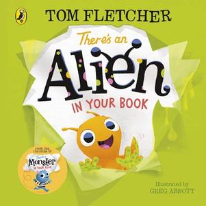 There's An Alien In Your Book di Tom Fletcher edito da Penguin Random House Children's Uk