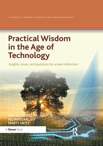 Practical Wisdom In The Age Of Technology edito da Taylor & Francis Ltd