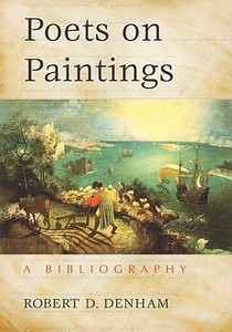 Poets on Paintings di Robert D. Denham edito da McFarland