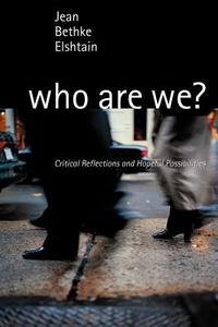 Who Are We? di Jean Bethke Elshtain edito da Wm. B. Eerdmans Publishing Company