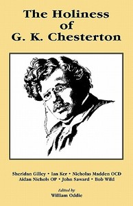 The Holiness of G. K. Chesterton di William Oddie edito da GRACEWING