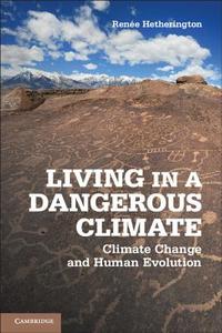 Living in a Dangerous Climate di Renée Hetherington edito da Cambridge University Press