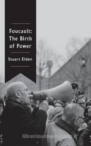 Foucault di Stuart Elden edito da Polity Press