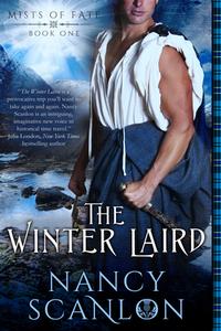 The Winter Laird: Mists of Fate - Book One di Nancy Scanlon edito da DIVERSION BOOKS