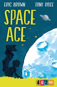 Space Ace di Eric Brown edito da Barrington Stoke Ltd