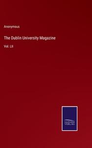 The Dublin University Magazine di Anonymous edito da Salzwasser-Verlag
