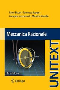 Meccanica Razionale di Paolo Biscari, Tommaso Ruggeri, Giuseppe Saccomandi, Maurizio Vianello edito da Springer Verlag