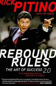 Rebound Rules di Rick Pitino edito da Harper Perennial