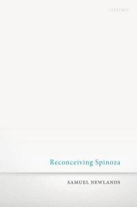 Reconceiving Spinoza di Samuel Newlands edito da OUP Oxford