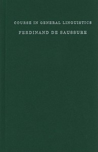 Course in General Linguistics di Ferdinand De Saussure edito da Columbia University Press