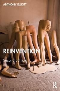 Reinvention di Anthony Elliott edito da Taylor & Francis Ltd