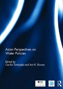 Asian Perspectives on Water Policy edito da Taylor & Francis Ltd
