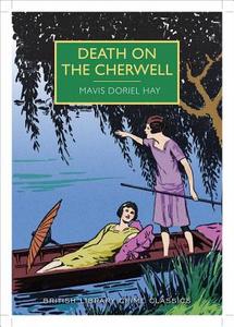 Death on the Cherwell di Mavis Doriel Hay edito da British Library Publishing