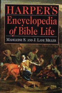 Harper's Encyclopedia of Bible Life di Madeline S, Madeleine S. Miller, J. Lane Miller edito da Castle Books