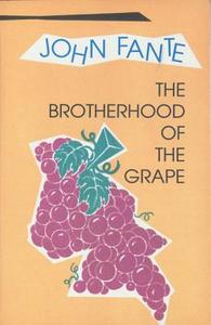 The Brotherhood of the Grape di John Fante edito da ECCO PR