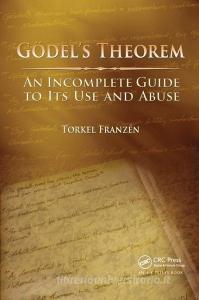 Goedel's Theorem di Torkel Franzen edito da Taylor & Francis Ltd