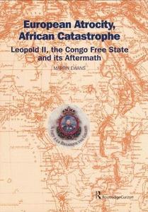 Ewans, S: European Atrocity, African Catastrophe di Sir Martin Ewans edito da Routledge
