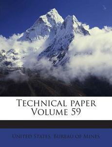 Technical Paper Volume 59 edito da Nabu Press