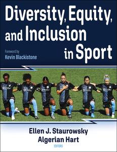 Diversity, Equity, And Inclusion In Sport edito da Human Kinetics Publishers