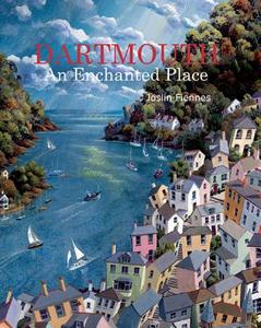 Dartmouth: An Enchanted Place di Joslin Fiennes edito da ACC Art Books