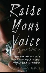 Raise Your Voice di Jaime Vendera edito da Vendera Publishing