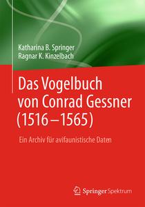 Das Vogelbuch von Conrad Gessner (1516-1565) di Ragnar K. Kinzelbach, Katharina B. Springer edito da Springer Berlin Heidelberg