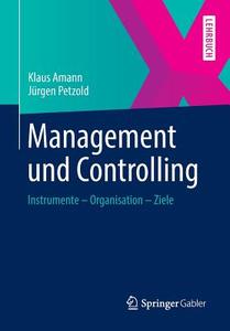 Management Und Controlling di Jurgen Petzold, Klaus Amann edito da Springer