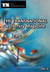 The Transnational - A Literary Magazine di Adam Fletcher, A J Weigoni, Serdar Sezenoglu edito da Books on Demand