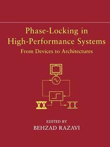 Phase-Locking in High-Performance System di Razavi edito da John Wiley & Sons