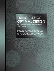 Principles Of Optimal Design di Panos Y. Papalambros, Douglass J. Wilde edito da Cambridge University Press
