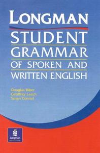 The Longman's Student Grammar Of Spoken And Written English di Douglas Biber, Geoffrey Leech, Susan Conrad edito da Pearson Education Limited