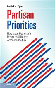 Partisan Priorities di Patrick J. Egan edito da Cambridge University Press