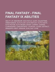 Final Fantasy - Final Fantasy Ix Abiliti di Source Wikia edito da Books LLC, Wiki Series