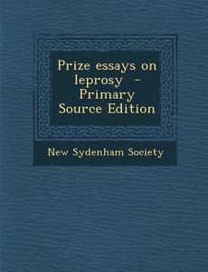 Prize Essays on Leprosy edito da Nabu Press